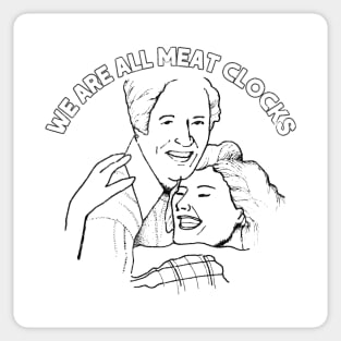 We Are All Meat Clocks / Faded-Style Nihilist Design Sticker